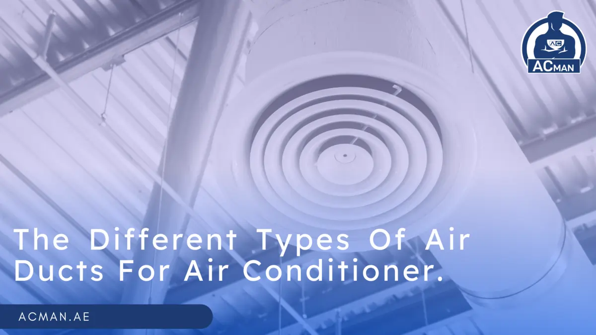 The Different Types Of Air Ducts For Air Conditioner